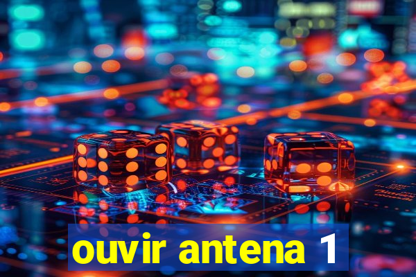 ouvir antena 1