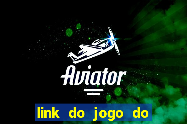 link do jogo do tigrinho original