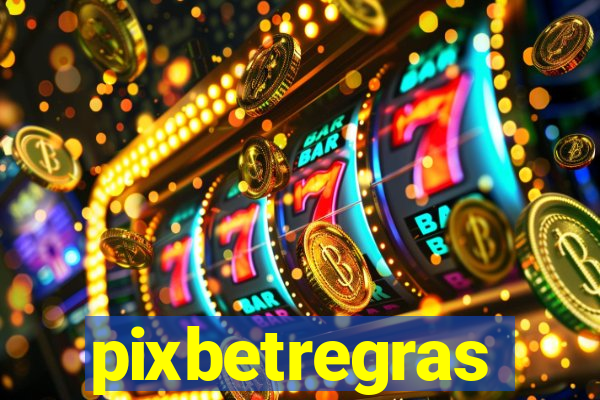 pixbetregras