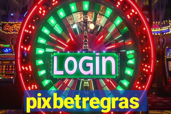 pixbetregras