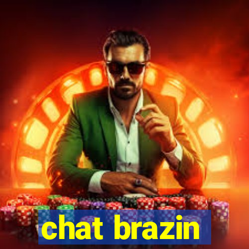 chat brazin