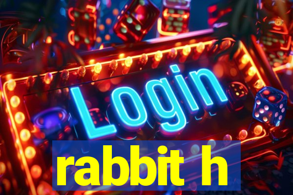 rabbit h