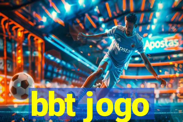 bbt jogo