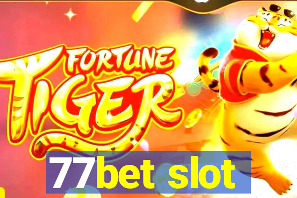 77bet slot