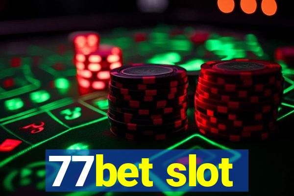 77bet slot