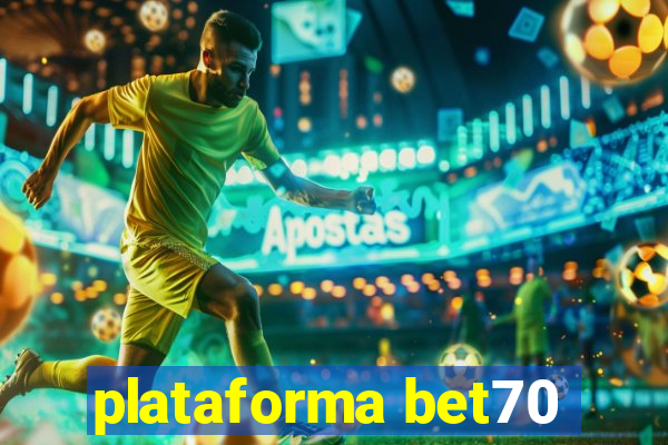 plataforma bet70