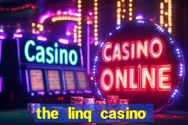 the linq casino las vegas