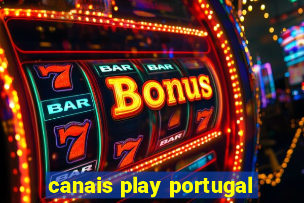 canais play portugal