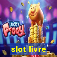 slot livre