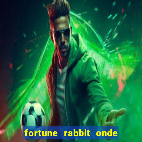 fortune rabbit onde jogar Informational