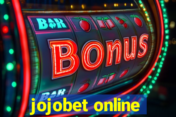 jojobet online