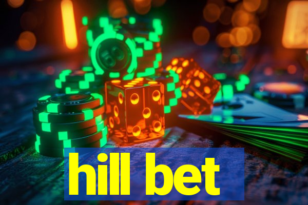 hill bet