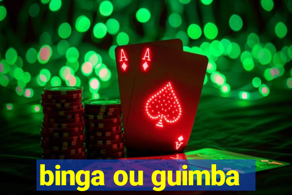 binga ou guimba