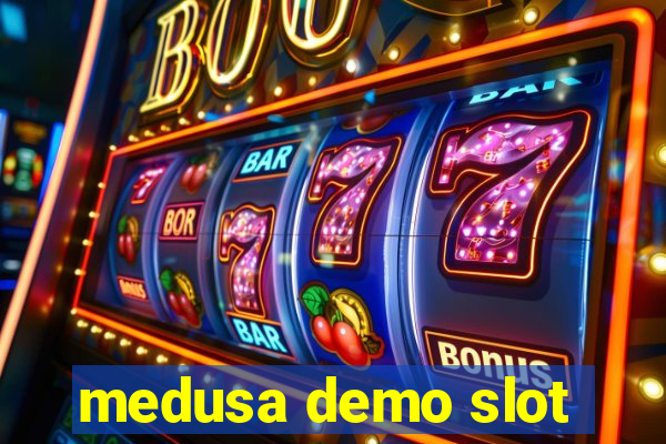 medusa demo slot