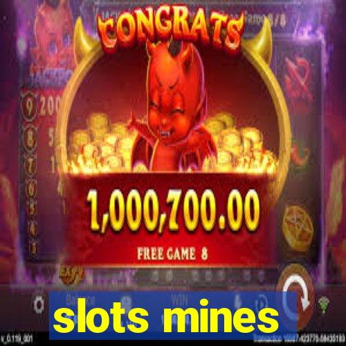 slots mines