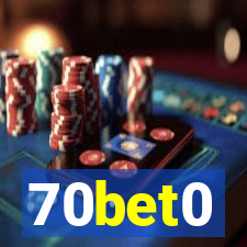 70bet0