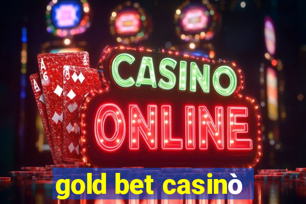 gold bet casinò