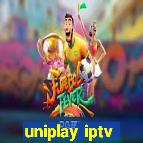 uniplay iptv