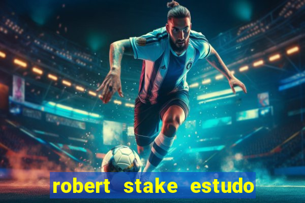 robert stake estudo de caso