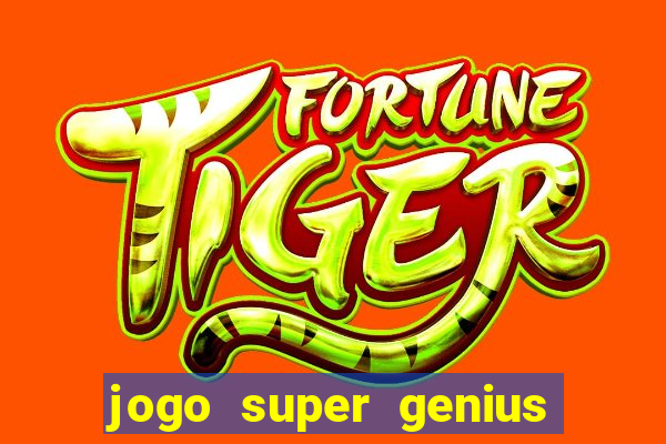 jogo super genius paga mesmo