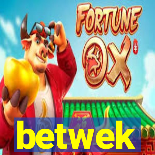 betwek