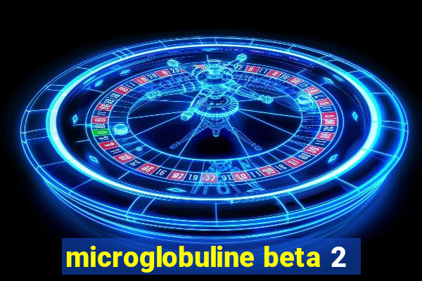 microglobuline beta 2