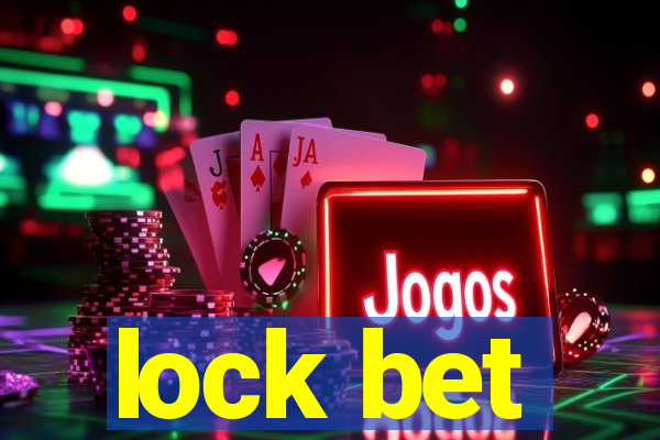 lock bet