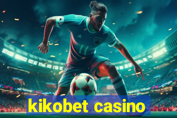 kikobet casino