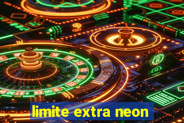 limite extra neon