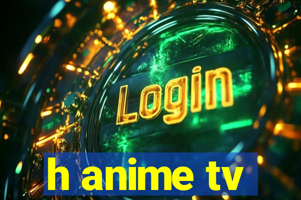 h anime tv