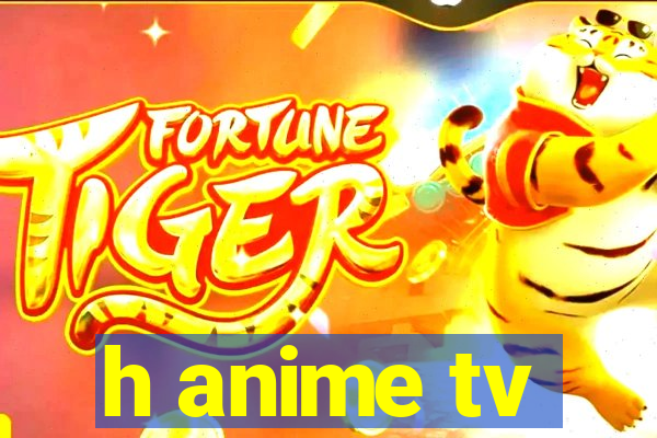 h anime tv