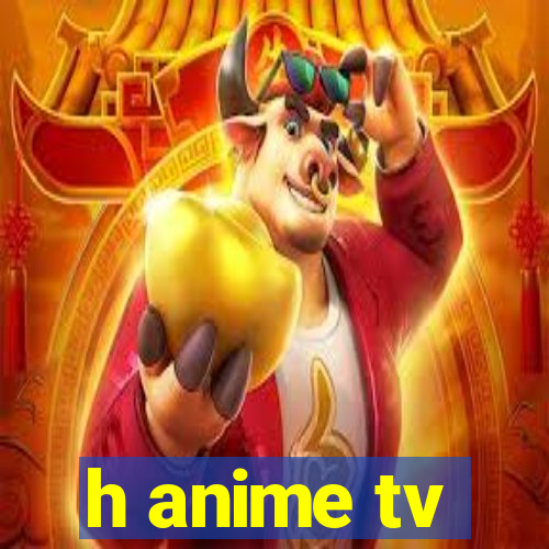 h anime tv