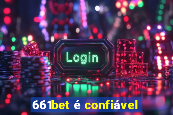 661bet é confiável