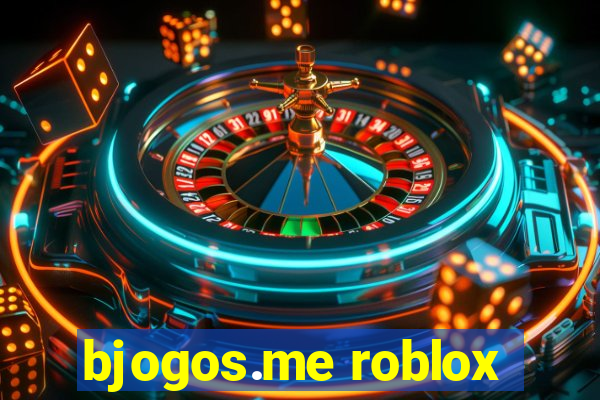 bjogos.me roblox