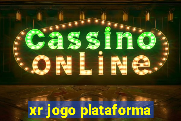 xr jogo plataforma