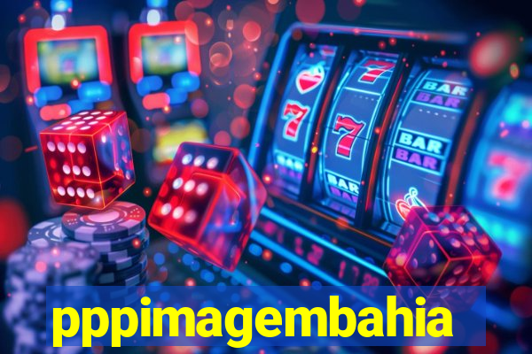 pppimagembahia