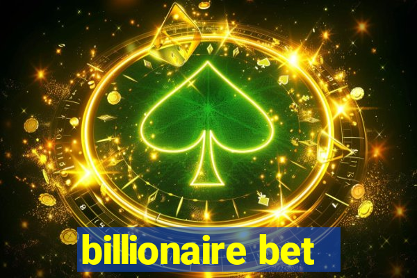 billionaire bet