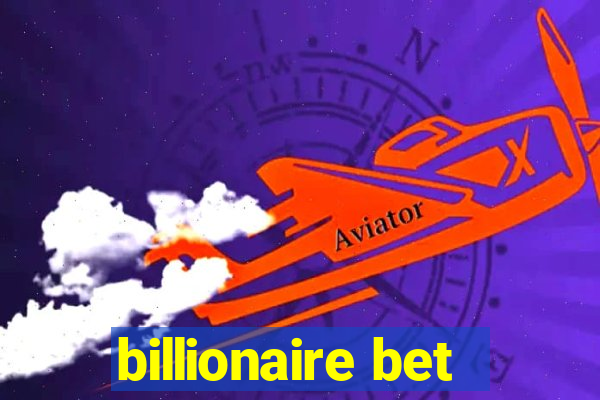 billionaire bet