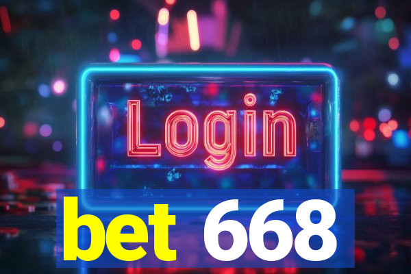 bet 668