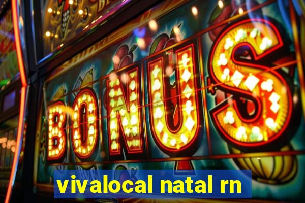 vivalocal natal rn