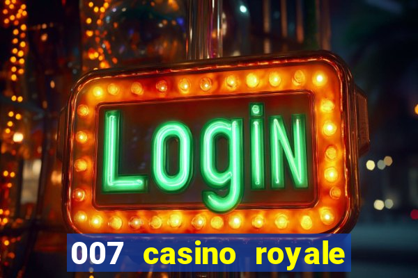 007 casino royale online leyendado