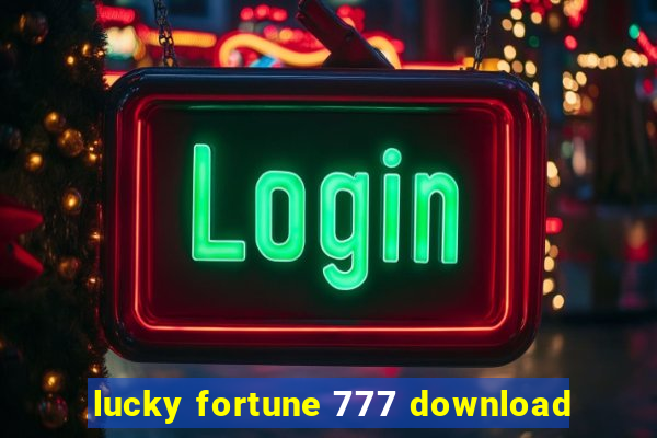 lucky fortune 777 download