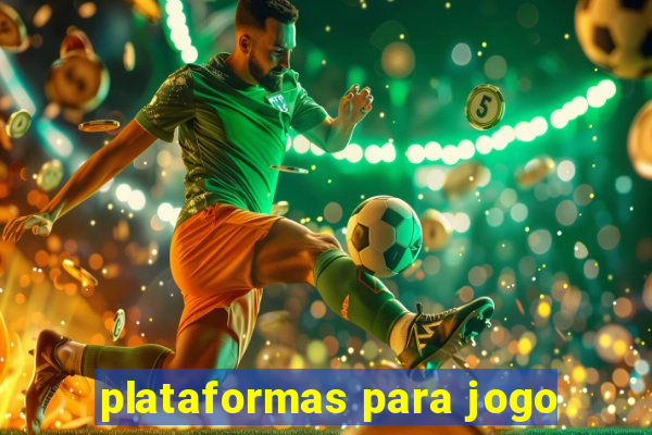 plataformas para jogo