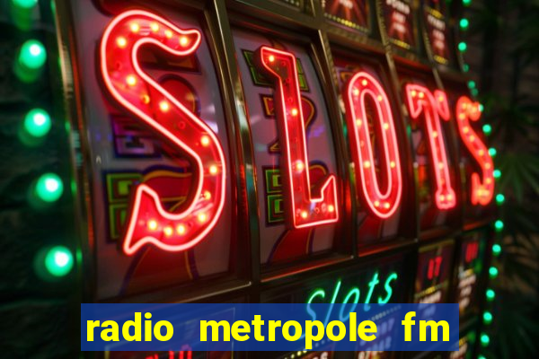 radio metropole fm salvador bahia