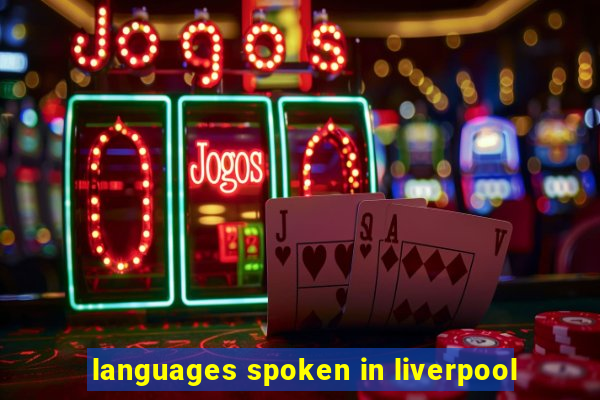 languages spoken in liverpool