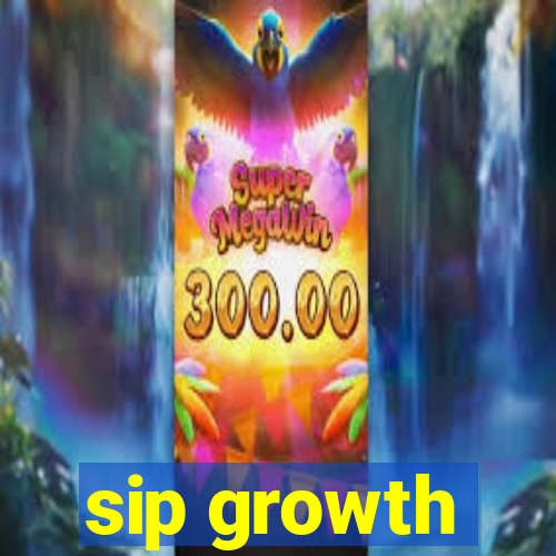 sip growth