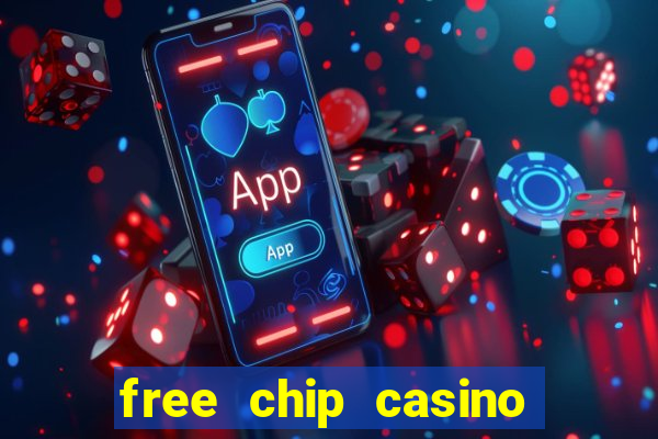 free chip casino no deposit