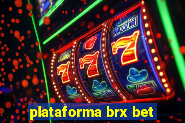 plataforma brx bet