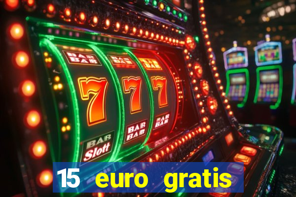 15 euro gratis casino deutschland