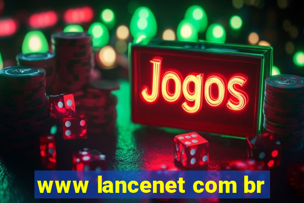 www lancenet com br